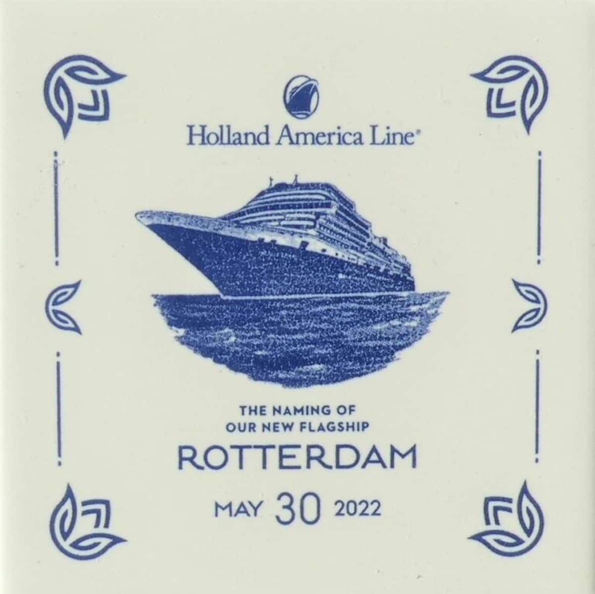 Rotterdam, The Naming of Our New Flagship commemorative tile, Holland America Line, May 30, 2022