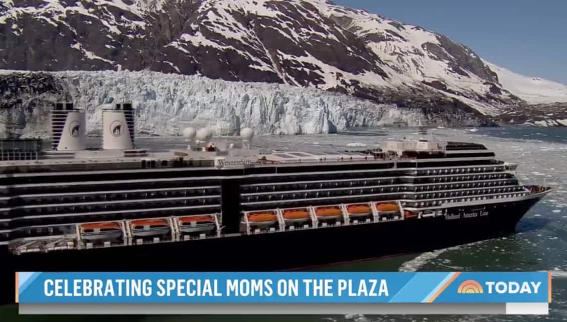 Post: TODAY Morning Show Gives 20 Deserving Moms a Holland America Line Alaska Cruise