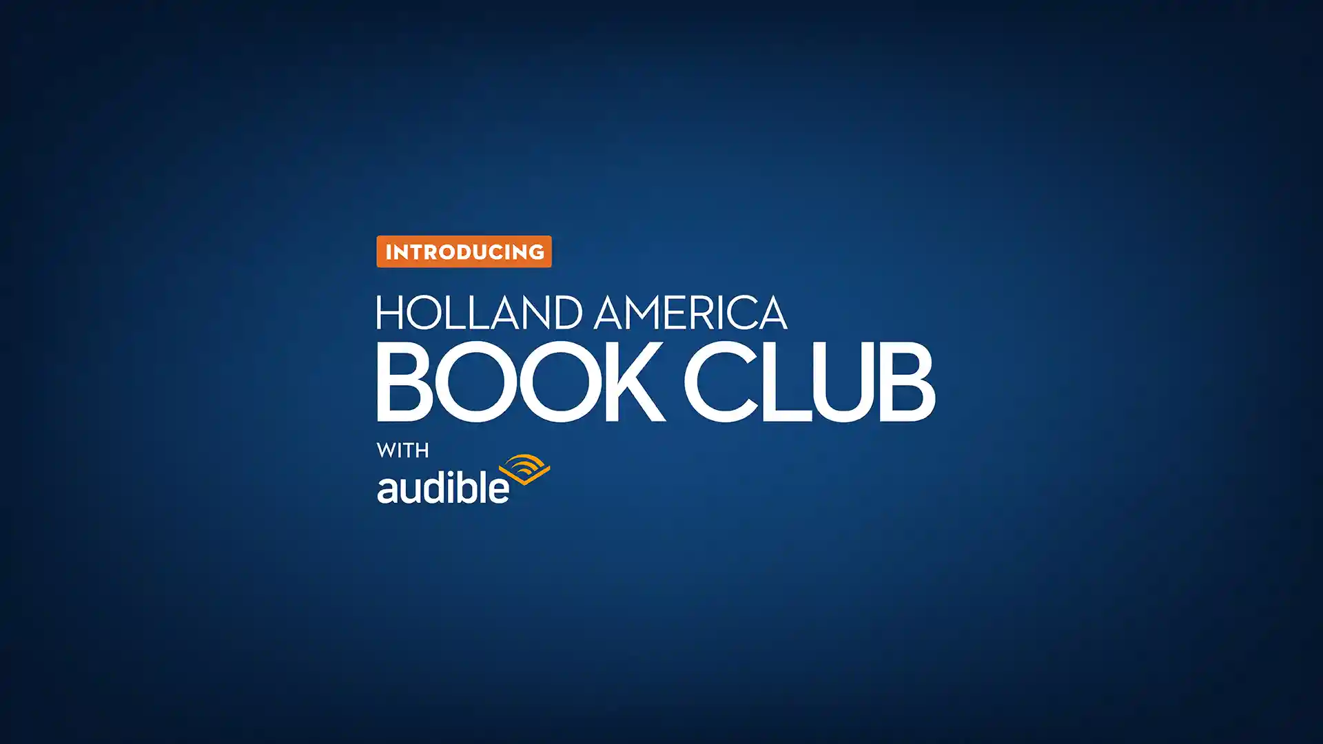 Blue background with text noting Holland America's Book Club with Audible.