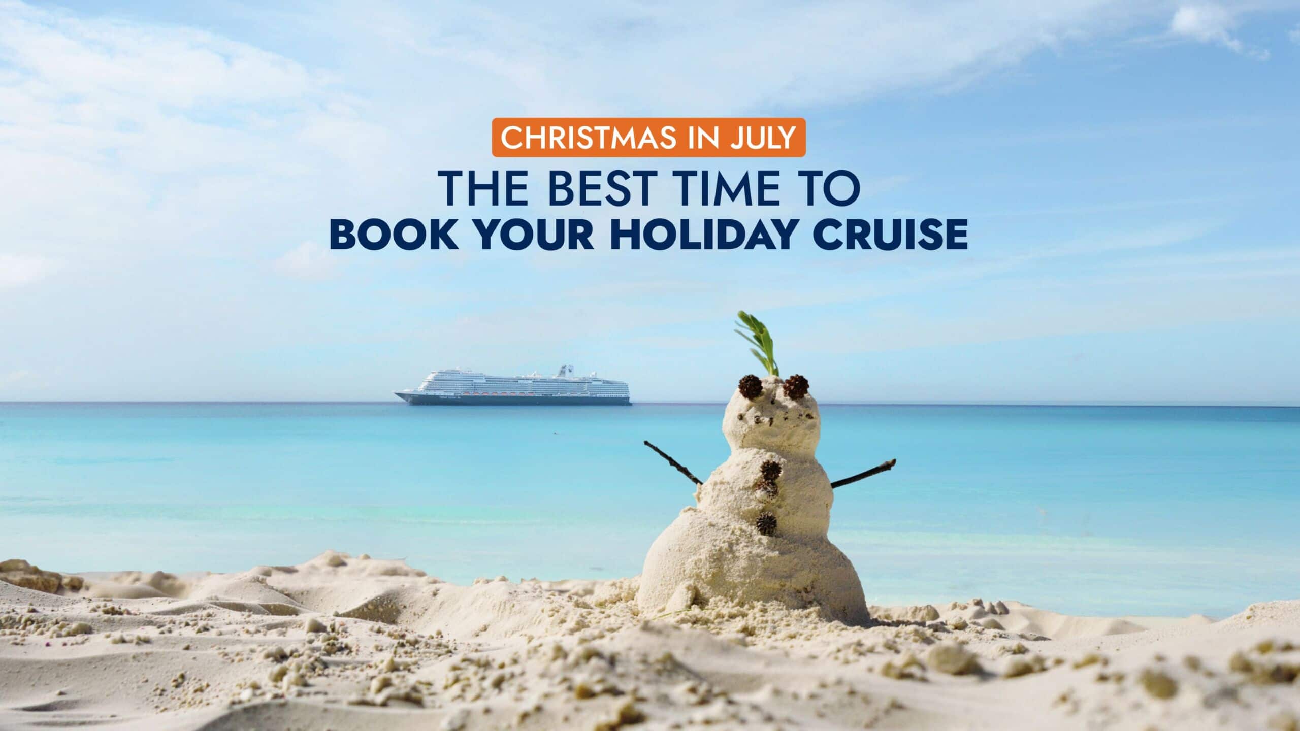 Post: Celebrate Christmas in July: Holiday Cruises on Sale Now