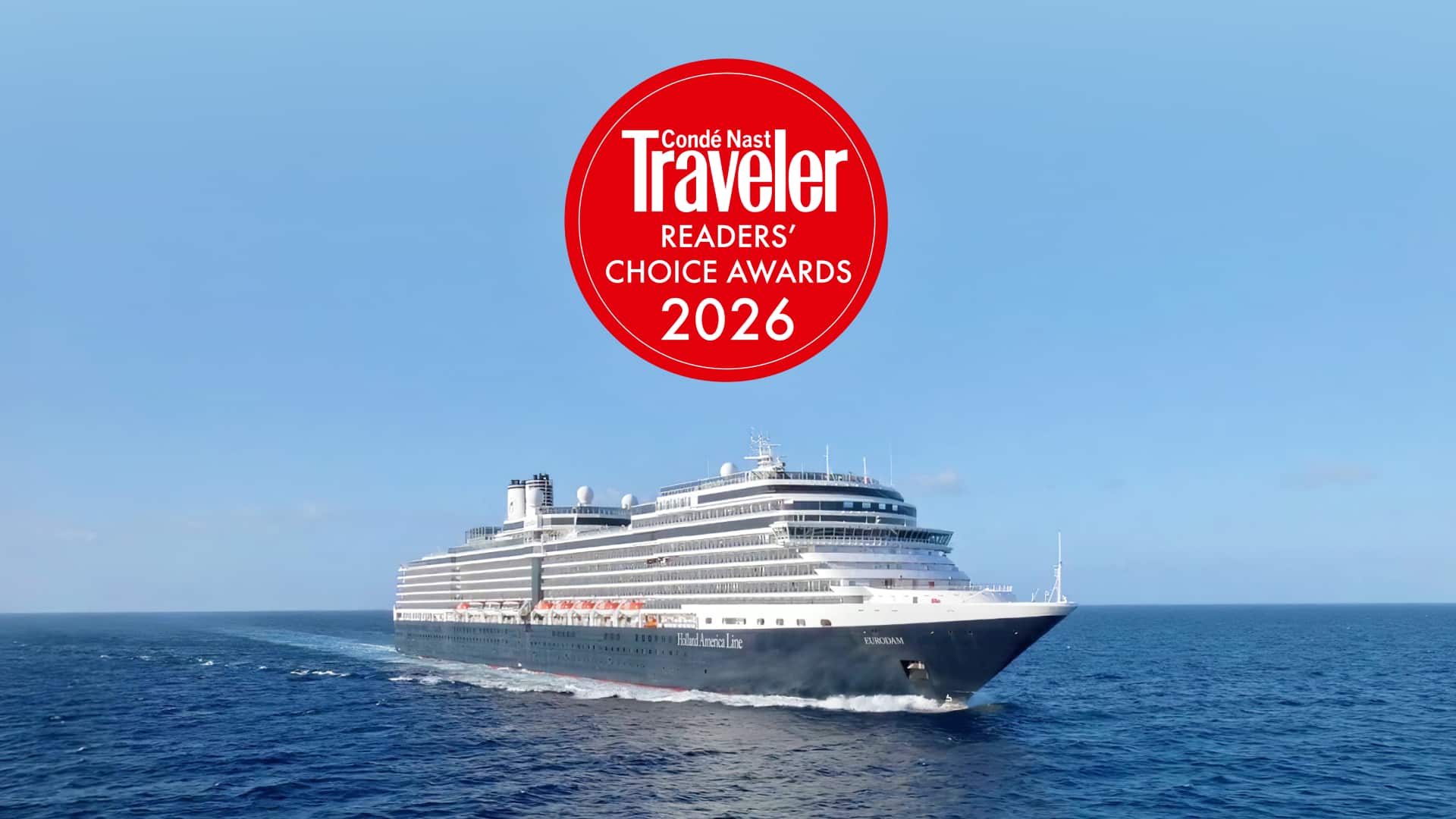 Holland America Line cruise ship at sea with Condé Nast Traveler Readers’ Choice Awards 2026 badge.