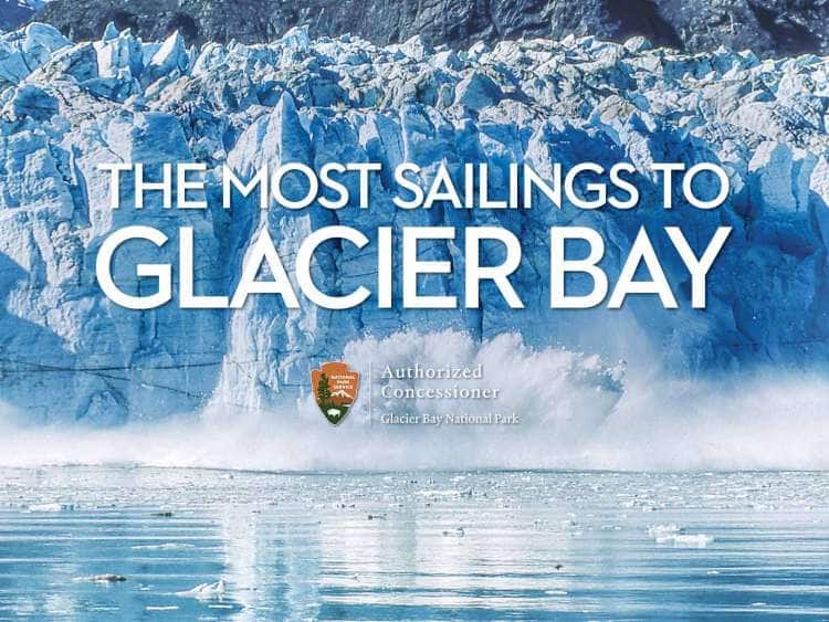 the most sailings to glacier bay. authorized concessioner glacier bay national park.