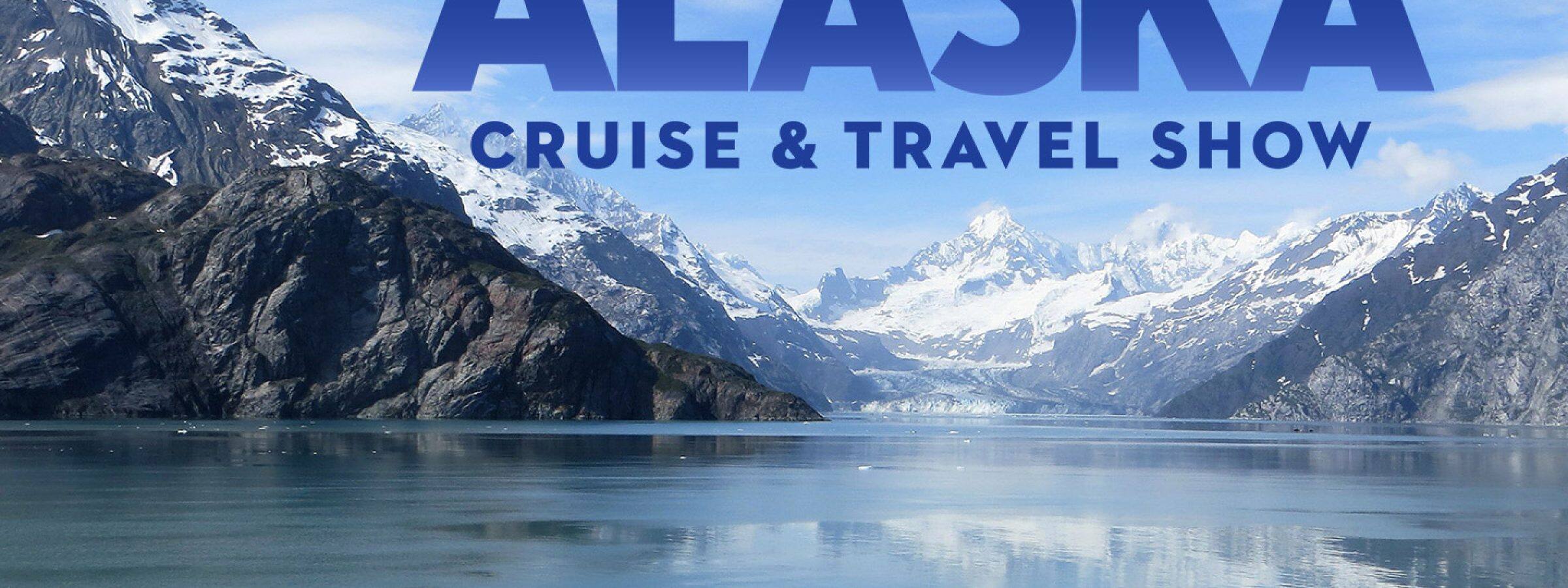 Alaska Cruise & Travel Show Holland America Line