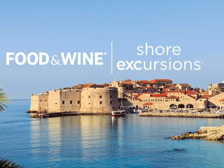 Food & Wine (R) Shore Excursions (TM)