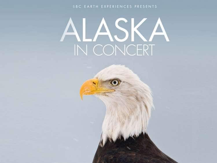 bbc earth experiences presents alaska in concert