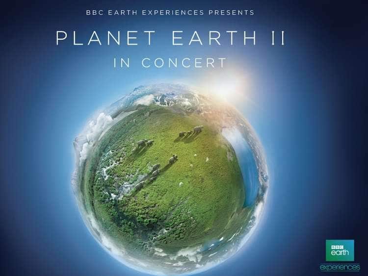 bbc earth experiences presents planet earth II in concert