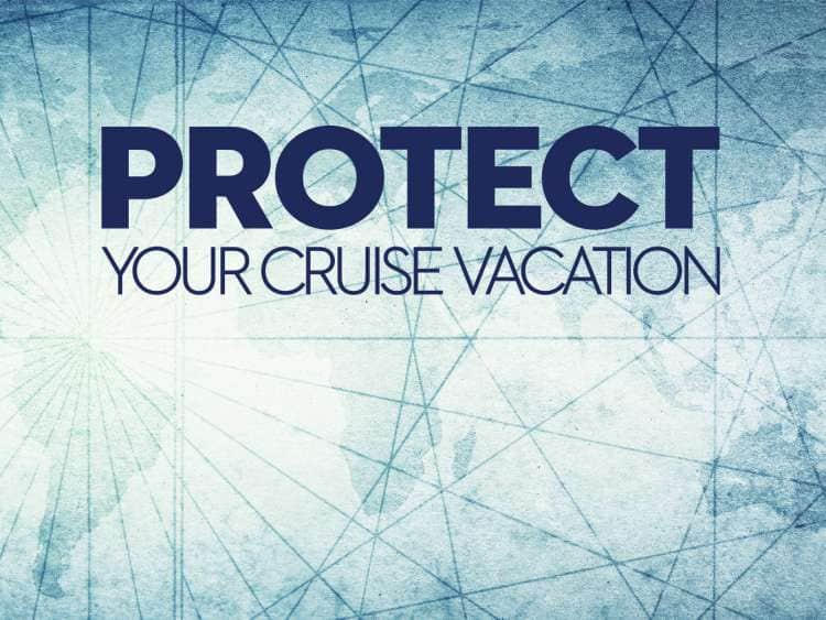 protect your cruise vacation