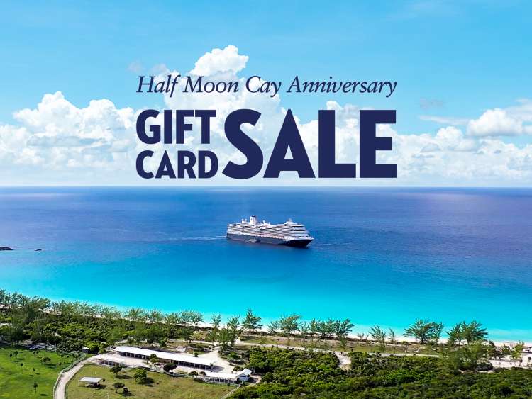 Half Moon Cay Anniversary Gift Card Sale