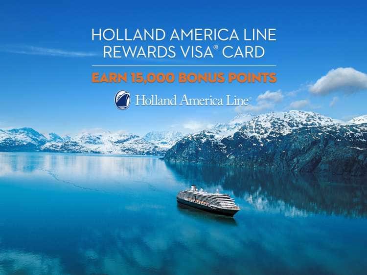 Holland America Line Rewards Visa Card Earn 15,000 Bonus Points Holland America Line