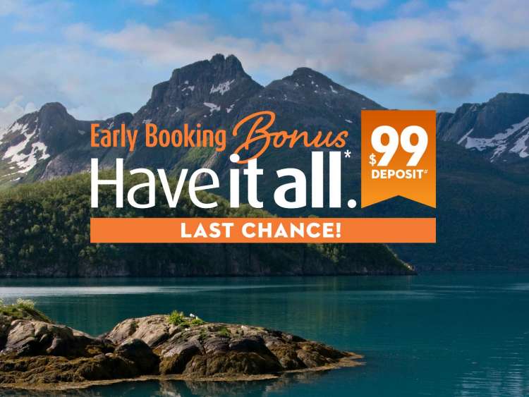 Have It All. Early Booking Bonus $99 Deposit# Last Chance!