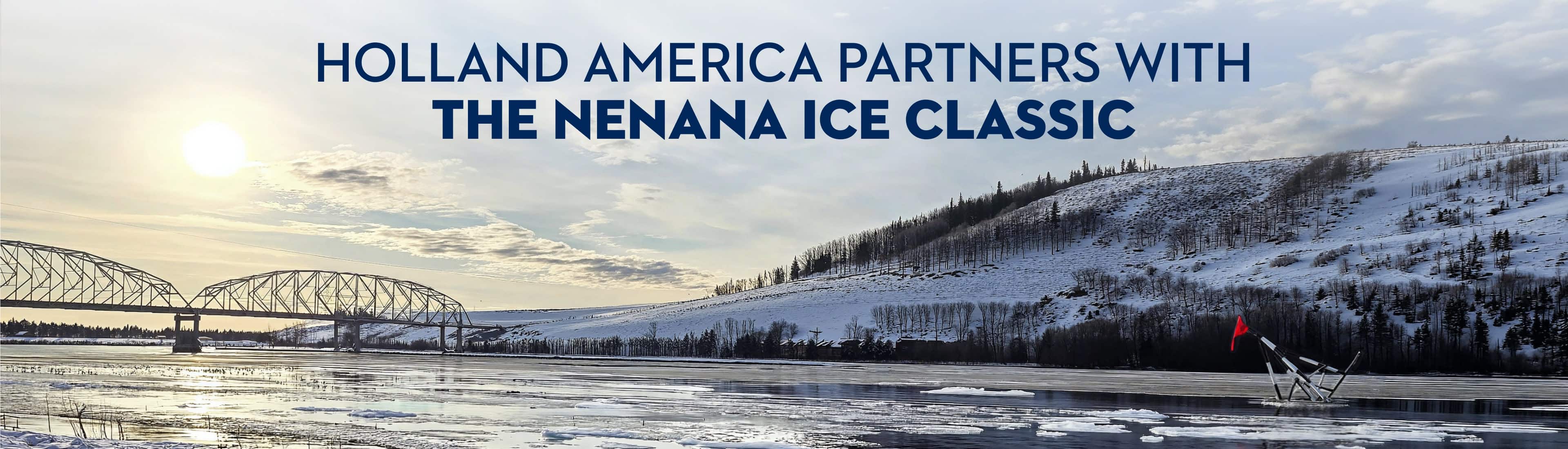 Holland America Partners with the Nenana Ice Classic