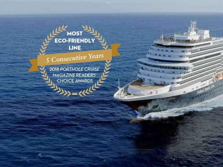 Most Eco-Friendly Line 5 consecutive years, 2018 Porthole Cruise Magazine Readers' Choice Awards